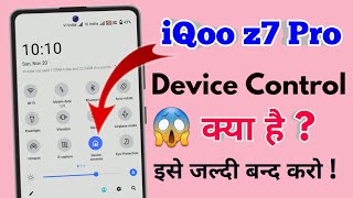how to disable device control in iqoo z7 pro, iqoo z7 pro device control off kaise kare