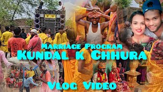 Vlog Kundal k Chhura Marriage Program!! Ashiq Melody  !! Viral video!! #vlogviral Full Masti Video!!