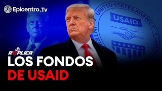 Crisis en la Fiscalía | Financiamiento de medios y los fondos de USAID #Réplica