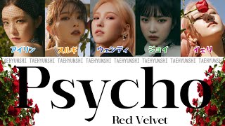 Psycho - Red Velvet (레드벨벳)【パート分け/日本語字幕/歌詞/和訳/カナルビ】