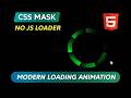 Create a Circular Loader Animation Using CSS Mask (No JavaScript) | Modern CSS Tutorial