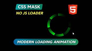 Create a Circular Loader Animation Using CSS Mask (No JavaScript) | Modern CSS Tutorial