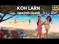 [4K] The best island near Pattaya - Koh Larn. Amazing and beautiful! Thailand today 2024