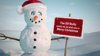 Elf Bully Merry Christmas