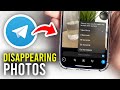 How To Send Disappearing Photos & Videos On Telegram - Full Guide