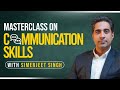 Speak with Impact: Simerjeet Singh's Exclusive Masterclass on Effective Communication