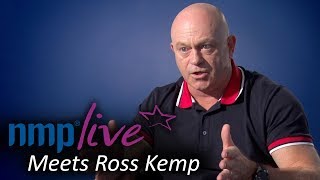 NMP Live Meets Ross Kemp - Investigative Journalist and Actor