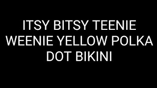 Brian Hyland - Itsy Bitsy Teenie Weenie Yellow Polka Dot Bikini Lyrics