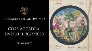 Cosa accadrà nel 2025/2030 _ What will happen in 2025/2030 (En_Subt)- Riccardo Villanova MRA