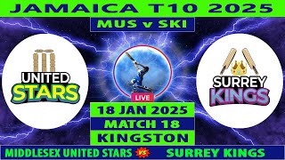 Middlesex United Stars vs Surrey Kings | MUS vs SKI | 18th Match of Jamaica T10 2025 | Cricket Info