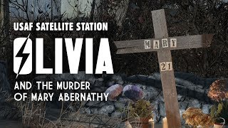 USAF Satellite Station Olivia and the Murder of Mary Abernathy - Fallout 4 Lore