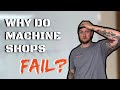 Why Do Shops Fail? | Machine Shop Talk Ep. 25