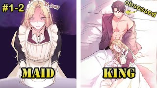 She Was A Normal Maid But The King Became Obsessed With Her | Manhwa Recap