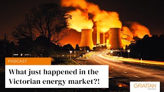 What just happened in the Victorian energy market?! - Podcast