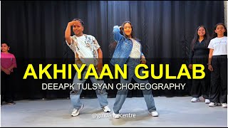Akhiyaan Gulaab- Class Video | Deepak Tulsyan Choreography | G M Dance Centre