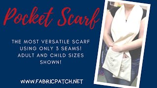 Only three seams and the best gift.... Pocket Scarf