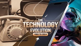 The Evolution of Technology: From 1900 to 2024 | How Tech Transformed Our World | Ep: 2