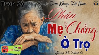 Ai Cũng Đều Khóc và Cảm Thông khi nghe: PHẬN MẸ CHỒNG Ở TRỌ - Nghe Kể truyện đêm khuya ngủ rất ngon