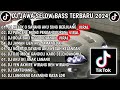 DJ JAWA SELOW BASS TERBARU 2024 || DJ MELEK O SAYANG AKU SING BERJUANG SIGAR FULL ALBUM VIRAL