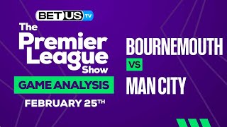 Bournemouth vs Man City | Premier League Expert Predictions, Soccer Picks & Best Bets