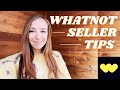 Tips & Tricks For Selling On WhatNot - How To Become A Successful WhatNot Seller!