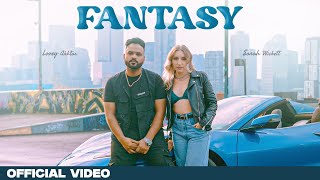 FANTASY (Official Video) | Sarah Wickett | Lovey Akhtar | Latest Punjabi Song 2024 | Punjabi Song