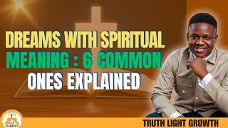 6 Common Dreams You Should Never Ignore l Grow In Christ