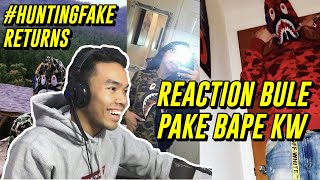 REACTION BOCAH BULE PAKE BAPE KW | #HuntingFake