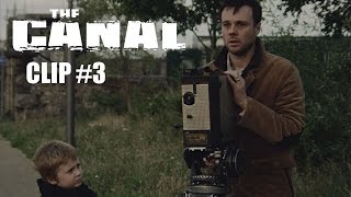 The Canal Film Clip #3 - \