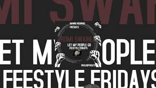 Romi Swahili  - Let My People Go ||Feestyle Fridays Episode 036(Pro.BuffBeats)