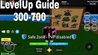 Blox fruit level up guide 300-700|Roblox