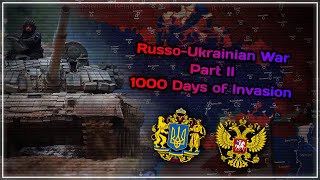 Russian invasion of Ukraine 2022-2024 — 1000 DAYS [Russo-Ukrainian War. Part II]