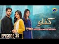 Kaffara Episode 35 - [Eng Sub] - Ali Ansari - Laiba Khan - Zoya Nasir - 31st Aug 2024 - HAR PAL GEO