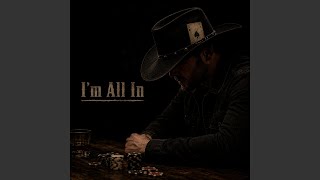 I'm All In