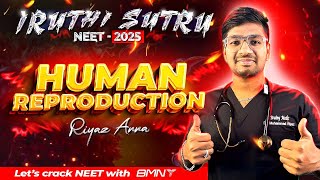 IRUTHI SUTRU ❤️‍🔥 || HUMAN REPRODUCTION 🫂 || ONE SH0T || NEET 2025 CRASH COURSE || BMNT 💙