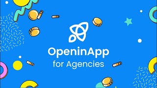 OpeninApp Dashboard for Agencies