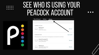 Check to See Who Is Watching Your Peacock Streaming Account