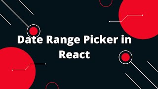 🔥 Master Date Range Picker in React: Select Dates Like a Pro! 📅✨