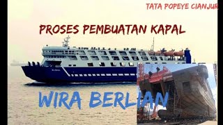 proses pembuatan kapal #wiraberlian