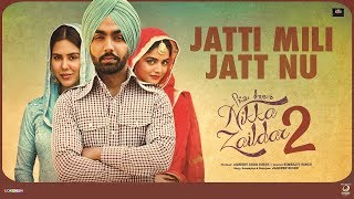 Jatti Mili Jatt Nu | Nikka Zaildar 2 | Muhammad Sadiq & Ranjit Kaur | Ammy Virk, Sonam Bajwa, Wamiqa