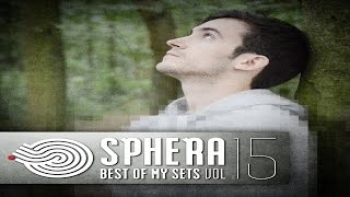Sphera - Best Of My Sets Vol. 15 [Full Album]