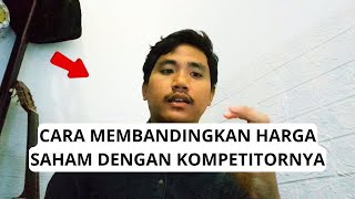 Cara Membandingkan Harga Saham dengan Kompetitornya