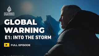 Inside the planet’s most urgent climate warning | Global Warning E1 | Featured Documentary