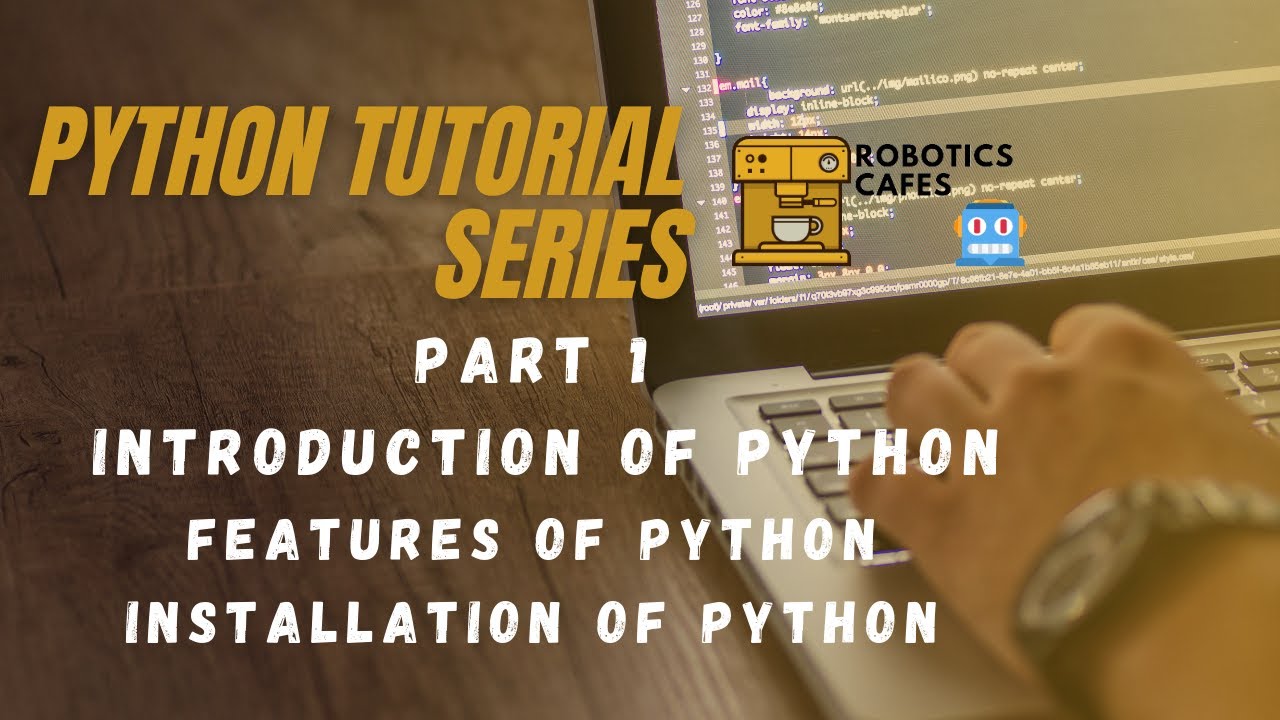 Part 1- Python Tutorial Series- Introduction|| Features|| Installation ...