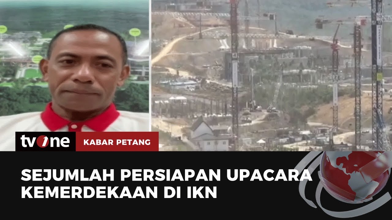 Upacara HUT Ke-78 RI Juga Bakal Digelar Di IKN | Kabar Petang TvOne ...