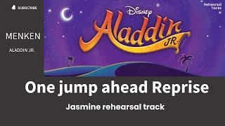 Aladdin Jr , One jump ahead , Reprise, Jasmine rehearsal track