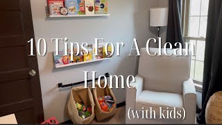10 TIPS FOR A CLEAN HOME | HABITS TO KEEP A TIDY HOUSE (with littles)