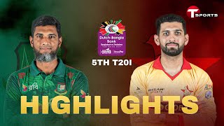 Highlights | Bangladesh vs Zimbabwe | 5th T20i | T Sports