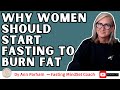 Why Women Should Start Fasting to Lose Body Fat | for Today's Aging Woman