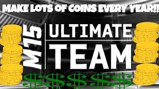 How To Make LOTS of Coins Every Year In Madden Ultimate Team!! Make Coins FAST!